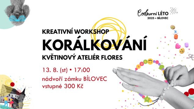  KORÁLKOVÁNÍ, KREATIVNÍ WORKSHOP • COOLturní léto 2025