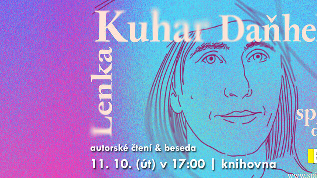 Spisovatelé do knihoven: Lenka Kuhar Daňhelová
