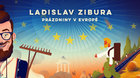 Ladislav Zibura – Prázdniny v Evropě