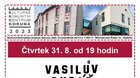 Čtvrtek 31. 8. 2023 od 19 hodin * koncert kapely VASILŮV RUBÁŠ