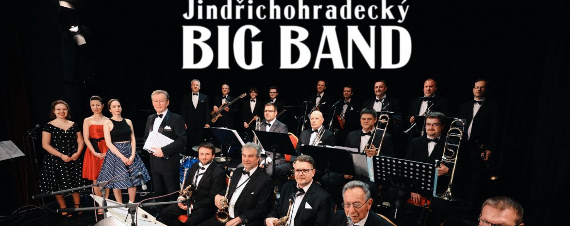 JINDŘICHOHRADECKÝ BIG BAND - koncert 
