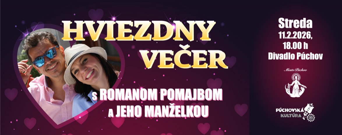 HVIEZDNY VEČER S ROMANOM POMAJBOM A JEHO MANŽELKOU