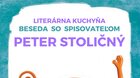 Literárna kuchyňa: Beseda so spisovateľom Petrom Stoličným