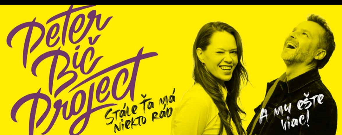 Peter Bič Project - Stále Ťa má niekto rád TOUR