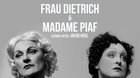 Frau Dietrich a Madame Piaf - 7. repríza
