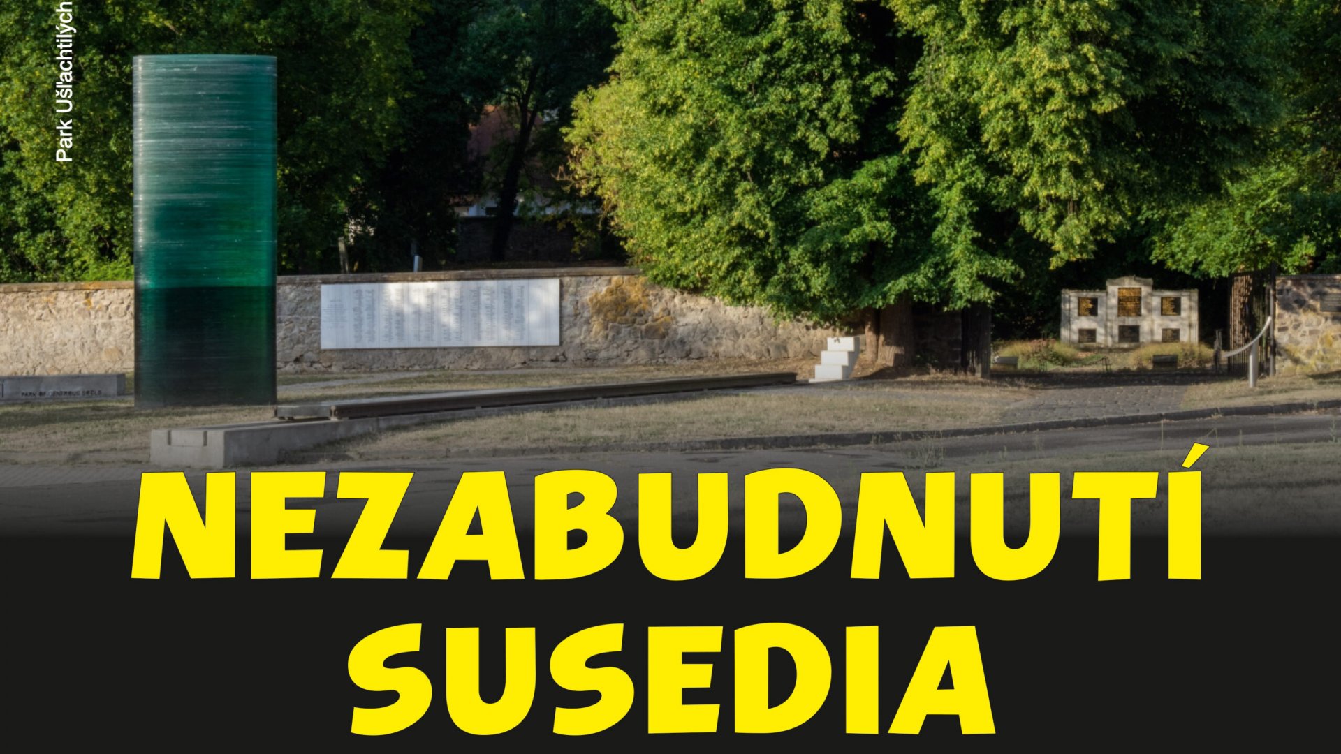 Nezabudnutí susedia 