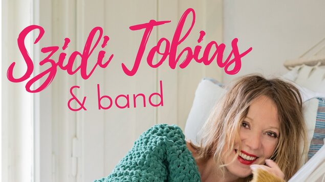 Szidi Tobias & Band – šansonový koncert