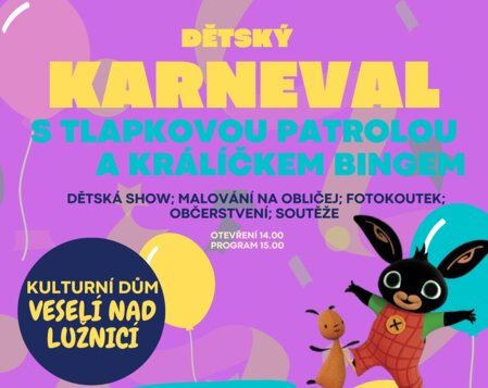 Dětský karneval s Tlapkovou patrolou a Králíčkem Bingem
