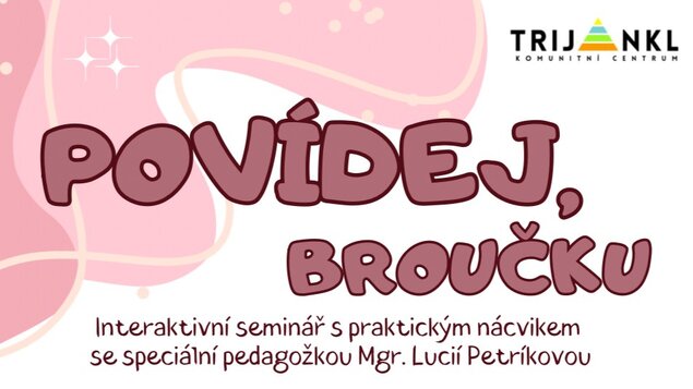 Povídej, broučku