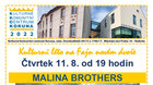 11.8.2022 od 19.00 hodin * koncert skupiny Malina Brothers