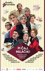 PI ČAJ, MILÁČIK!