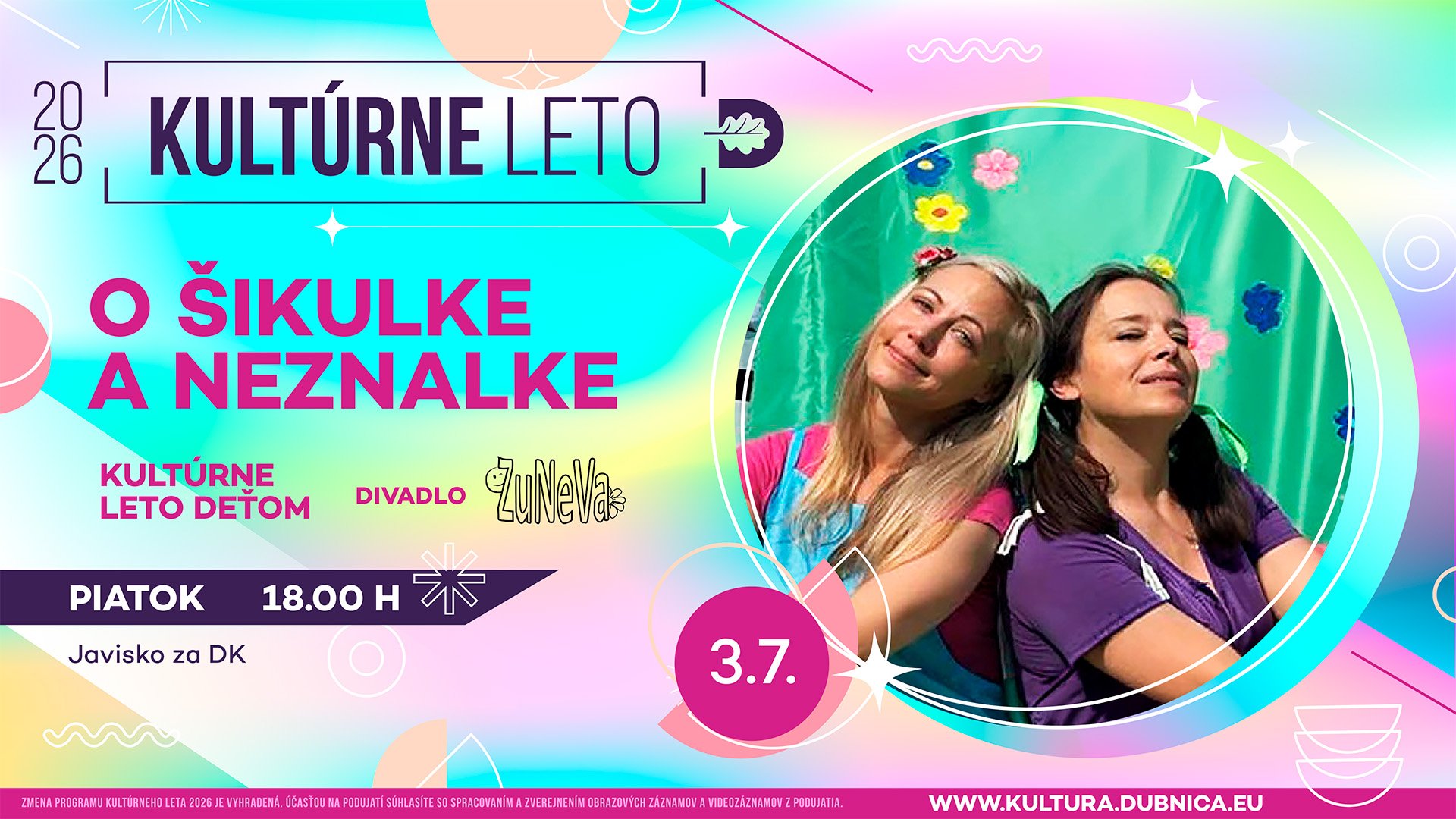  KULTÚRNE LETO DEŤOM: O ŠIKULKE A NEZNALKE – Divadlo ZUNEVA