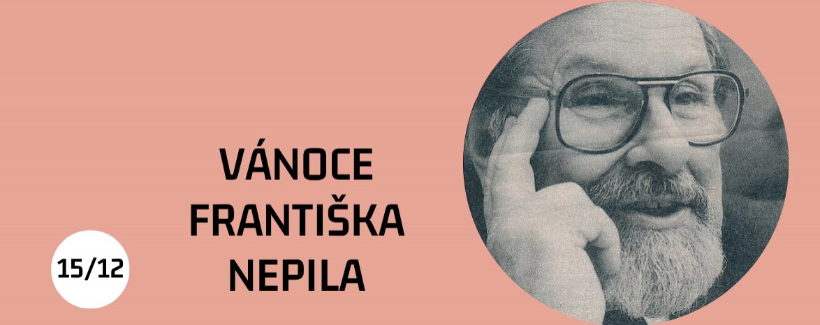 VÁNOCE FRANTIŠKA NEPILA