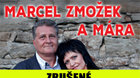 MÁRA & MARCEL ZMOŽEK - ZRUŠENÉ !!!
