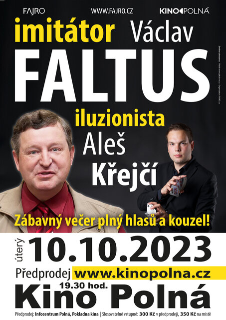 IMITÁTOR Václav Faltus a ILUZIONISTA Aleš Krejčí -Kino Polná, Zámek 487, 588 13 Polná