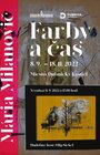 Farby a čas 8.9.2022 - 18.11.2022