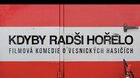 Kdyby radši hořelo