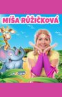 ZPÍVÁME A TANČÍME S MÍŠOU RŮŽIČKOVOU