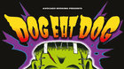 Dog Eat Dog