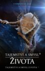 Tajemství a smysl života 