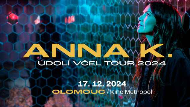 Anna K. - Údolí včel tour 2024