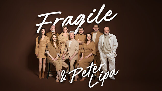 FRAGILE & Peter Lipa