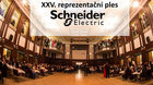 XXV. reprezentační ples firmy Schneider Electric