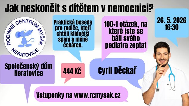 Jak neskončit s dítětem v nemocnici s pediatrem Cyrilem Děckařem