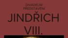 PŘEHLÍDKA DIVADELNÍCH PRACÍ STUDENTŮ GFP Neratovice - Jindřich VIII. 