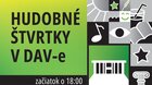Hudobné štvrtky v DAVe