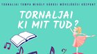 Tornaľa má talent ! -  Tornaljai ki mit tud ?
