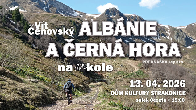Albánie a Černá hora NA KOLE - Vít ČENOVSKÝ - repríza