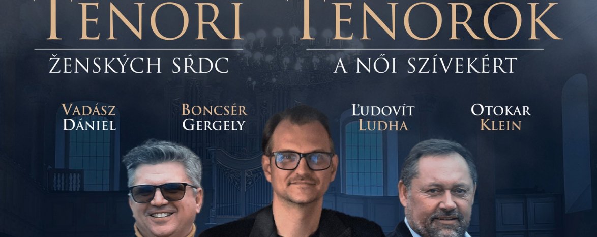 Tenori ženských sŕdc - Tenorok a női szívekért