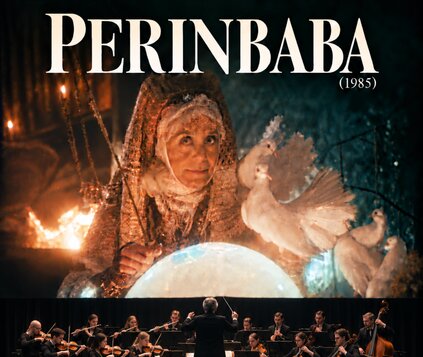 PERINBABA (1985) V KINE SO ŽIVÝM ORCHESTROM