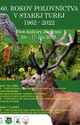 60 rokov poľovníctva v Starej Turej 1962 - 2022