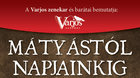 MÁTYÁSTÓL NAPJAINKIG 