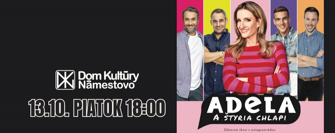ADELA A ŠTYRIA CHLAPI