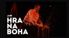 HRA NA BOHA - REPRÍZA