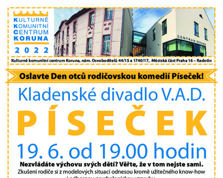 19.6.2022 od 19.00 hod. * PÍSEČEK - Kladenské divadlo V.A.D.