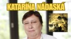 Večer s Katarínou Nádaskou