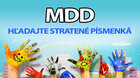MDD - HĽADAJTE STRATENÉ PÍSMENKÁ 