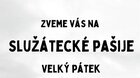 SLUŽÁTECKÉ PAŠIJE