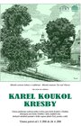 Karel Koukol - KRESBY; výstava v Městském muzeu