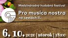 Pro musica nostra na cestách II. - medzinárodný hudobný festival