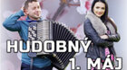 HUDOBNÝ 1. MÁJ