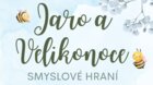 Jaro a Velikonoce - smyslové hraní