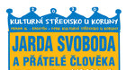 12.3. 2020 v 19.00 * Jarda Svoboda & Přátelé člověka