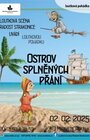 OSTROV SPLĚNÝCH PŘÁNÍ - LS Radost / 2024-25