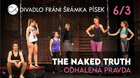 The Naked Truth – Odhalená pravda ~ Divadlo Bolka Polívky |B|