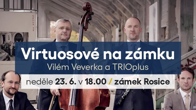 Virtuosové na zámku: Vilém Veverka a TRIOplus